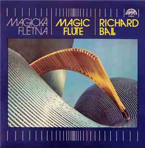 Richard Ball - Magická Flétna - Magic Flute