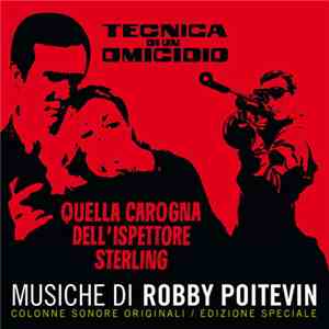 Robby Poitevin - Tecnica Di Un Omicidio / Quella Carogna Dell'Ispettore Ste ...