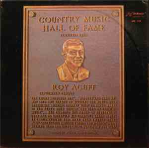 Roy Acuff - Country Music Hall Of Fame