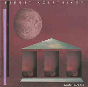 Sergey Kolesnikov - Moon Dance