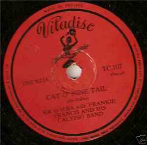 Sir Galba / Frankie Francis And His Calypso Band - Cat O Nine Tail / Glory  ...