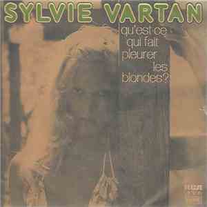 Sylvie Vartan - Qu'Est-Ce Qui Fait Pleurer Les Blondes?