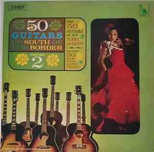 The 50 Guitars Of Tommy Garrett - Go South Of The Border Volume 2