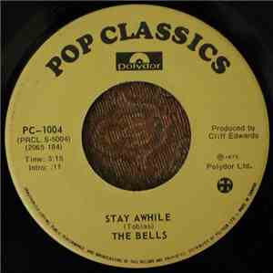 The Bells  - Stay Awhile / Fly Little White Dove, Fly