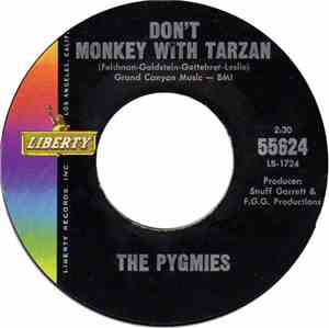 The Pygmies  - Don't Monkey With Tarzan / The Other Side