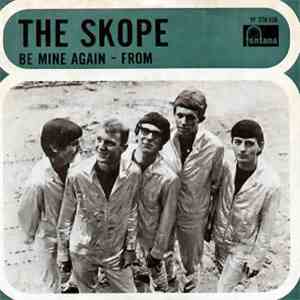 The Skope - Be Mine Again / From