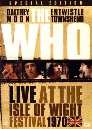 The Who - Live At The Isle Of Wight Festival 1970