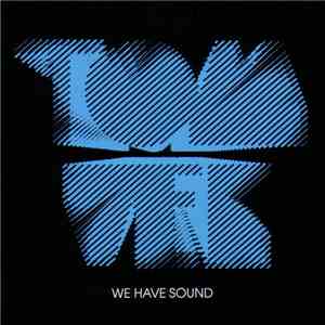 Tom Vek - We Have Sound