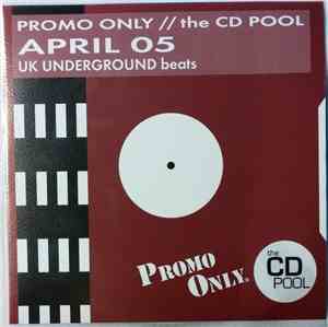 Various - Promo Only UK Underground Beats: April 2005