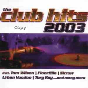 Various - The Club Hits 2003