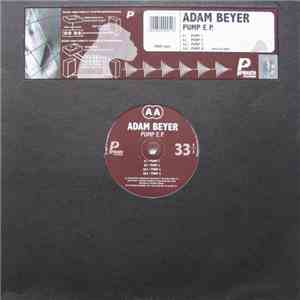 Adam Beyer - Pump E.P.