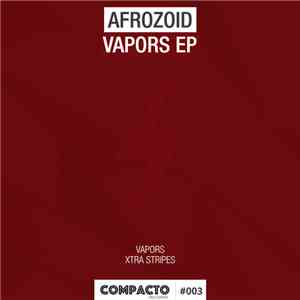 Afrozoid - Vapors EP