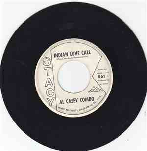 Al Casey Combo - Indian Love Call / Full House