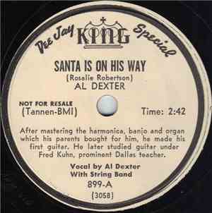 Al Dexter - Santa Is On His Way / Merry Christmas To All
