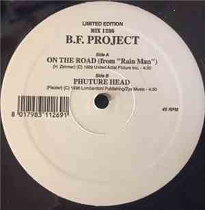 B.F. Project - On The Road / Phuture Head
