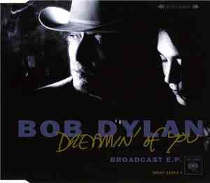 Bob Dylan - Dreamin' Of You - Broadcast E.P.