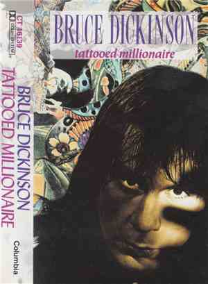 Bruce Dickinson - Tattooed Millionaire