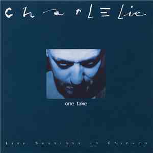 CharlElie - One Take (Live Sessions In Chicago)