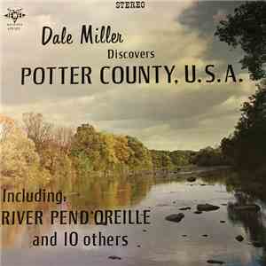 Dale Miller - Dale Miller Discovers Pottter County, U.S.A.