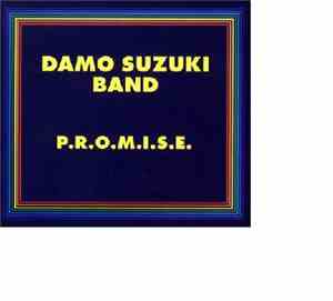 Damo Suzuki Band - P.R.O.M.I.S.E.