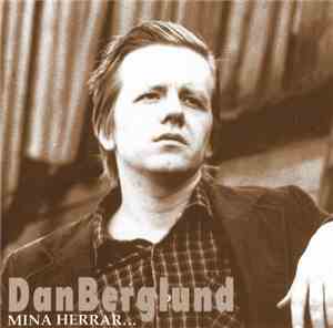 Dan Berglund  - Mina Herrar...
