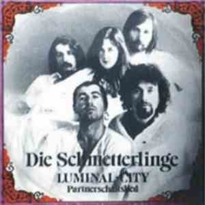 Die Schmetterlinge - Luminal-City / Partnerschaftslied