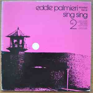 Eddie Palmieri - Recorded Live At Sing Sing Volume 2