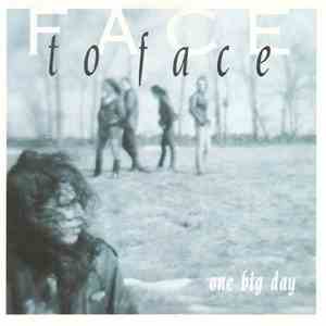 Face To Face  - One Big Day