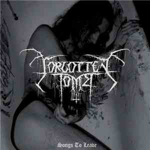 Forgotten Tomb - Songs To Leave