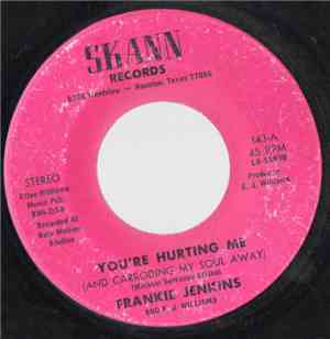 Frankie Jenkins - You're Hurting Me