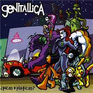 Genitallica - ¿Picas O Platicas?
