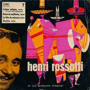 Henri Rossotti Et Son Orchestre Tropical - Lisboa Antigua / Baiao De Audito ...