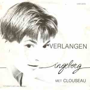 Ingeborg Met Clouseau - Verlangen