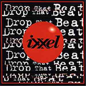 Ixxel - Drop That Beat