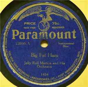 Jelly Roll Marton And His Orchestra - Big Fat Ham / Muddy Water Blues