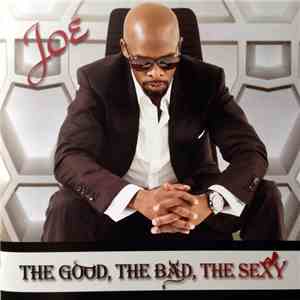Joe - The Good, The Bad, The Sexy