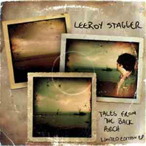Leeroy Stagger - Tales From The Back Porch