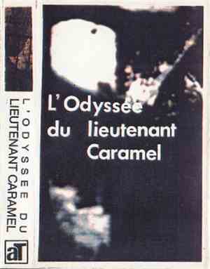 Lieutenant Caramel - L'Odyssée Du Lieutenant Caramel