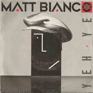 Matt Bianco - Yeh Yeh