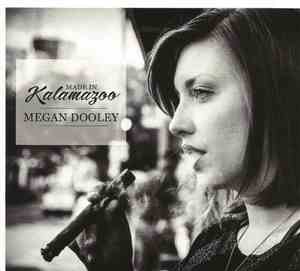 Megan Dooley - Made In Kalamazoo