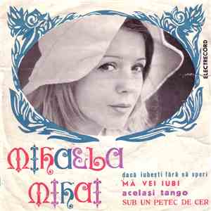 Mihaela Mihai - Dacă Iubești Fără Să Speri