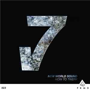 New World Sound - How To Twerk