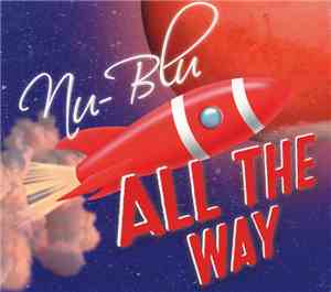 Nu-Blu - All the Way