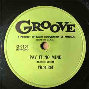 Piano Red - Pay It No Mind / Jump Man Jump
