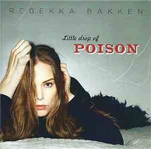 Rebekka Bakken - Little Drop Of Poison