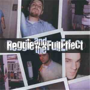 Reggie And The Full Effect - Greatest Hits '84 - '87