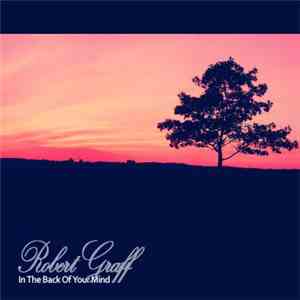 Robert Graff - In The Back Of Your Mind