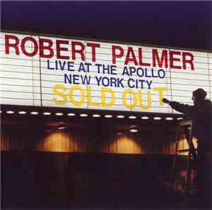Robert Palmer - Live At The Apollo