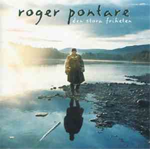 Roger Pontare - Den Stora Friheten