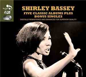Shirley Bassey - Five Classic Albums Plus Bonus Singles